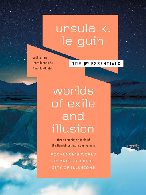 Title details for Rocannon's World / Planet of Exile / City of Illusions by Ursula K. Le Guin - Wait list